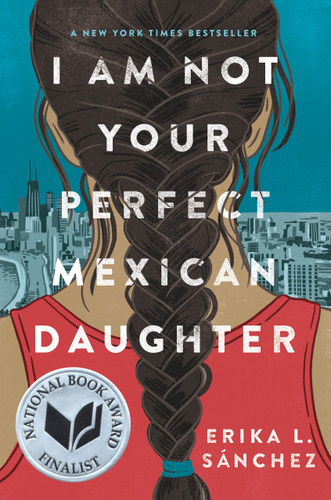 I Am Not Your Perfect Mexican Daughter book cover by Erika L. Sánchez