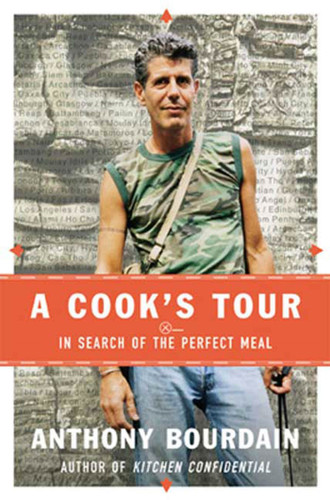 A Cook's Tour: In Search of the Perfect Meal book cover by Anthony Bourdain
