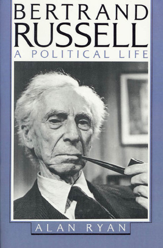 Bertrand Russell: A Political Life book cover by Alan Ryan