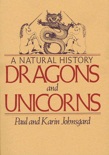 Dragons and Unicorns: A Natural History book cover by Paul Johnsgard, Karin Johnsgard