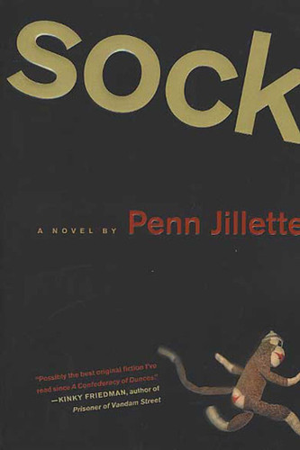 Sock: A Novel book cover by Penn Jillette