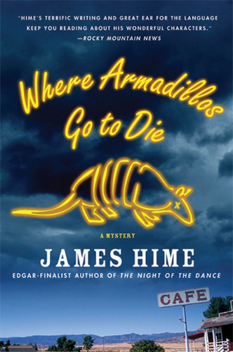 Where Armadillos Go to Die (Jeremiah Spur Mysteries #3) book cover by James Hime