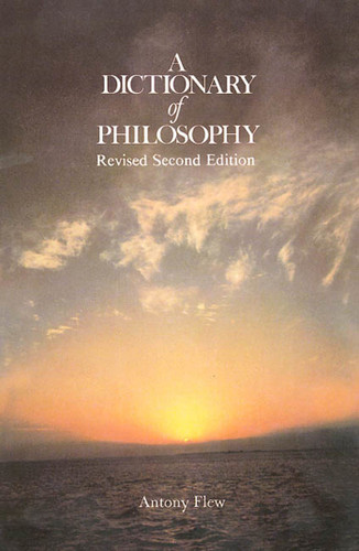 A Dictionary of Philosophy: Revised Second Edition book cover by Antony G. Flew