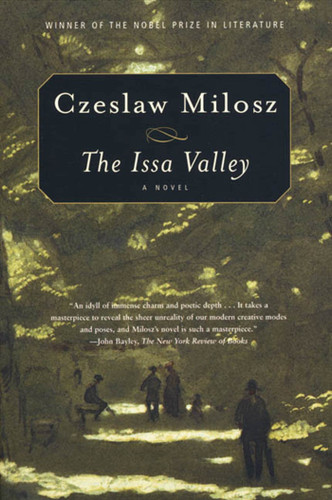 The Issa Valley: A Novel book cover by Czeslaw Milosz
