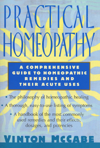 Practical Homeopathy: A comprehensive guide to homeopathic remedies and their acute uses book cover by Vinton McCabe