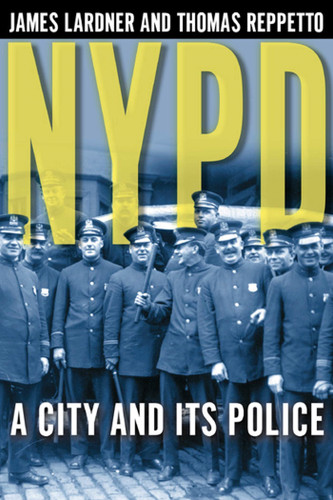 NYPD: A City and Its Police book cover by James Lardner, Thomas Reppetto