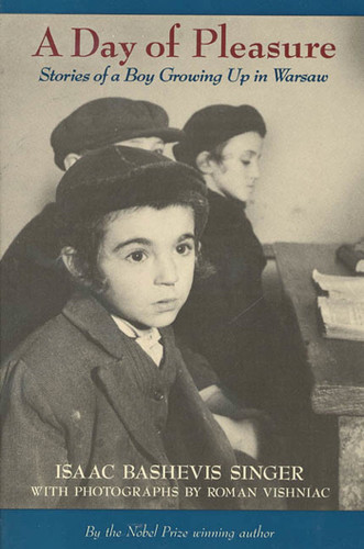 A Day of Pleasure: Stories of a Boy Growing Up in Warsaw (National Book Award Winner) book cover by Isaac Bashevis Singer