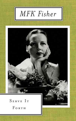Serve It Forth book cover by M.F.K. Fisher