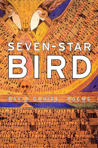 Seven-Star Bird: Poems book cover by David Daniel