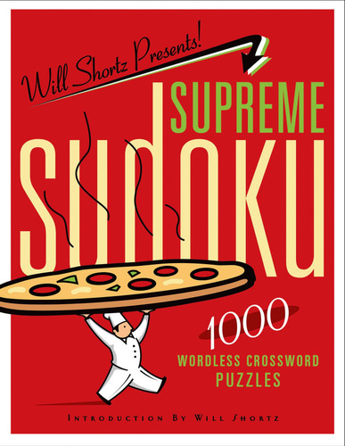 Will Shortz Presents Supreme Sudoku: 1000 Wordless Crossword Puzzles book cover by 