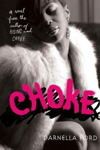Choke: A Novel book cover by Darnella Ford