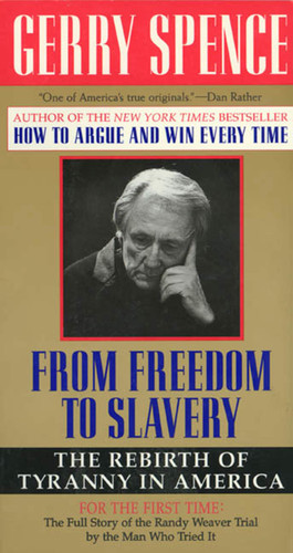 From Freedom To Slavery: The Rebirth of Tyranny in America book cover by Gerry Spence