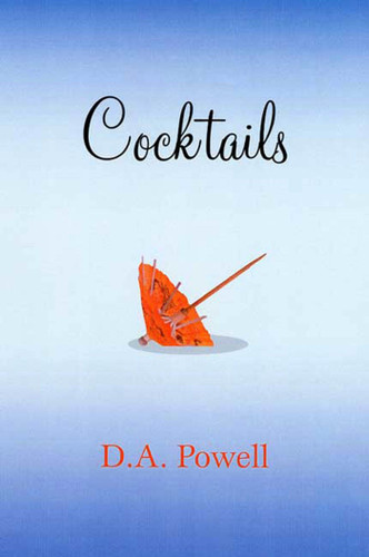 Cocktails: Poems book cover by D. A. Powell
