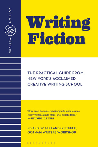 Gotham Writers' Workshop: Writing Fiction: The Practical Guide From New York's Acclaimed Creative Writing School book cover by 