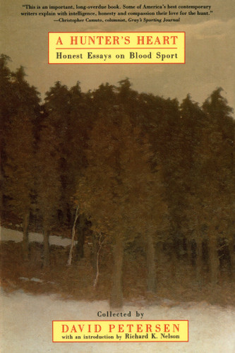 A Hunter's Heart: Honest Essays on Blood Sport book cover by 