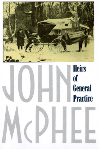 Heirs of General Practice book cover by John McPhee