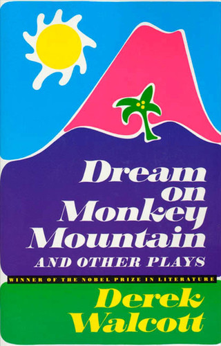 Dream on Monkey Mountain and Other Plays book cover by Derek Walcott