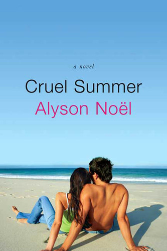 Cruel Summer: A Novel book cover by Alyson Noël