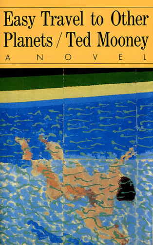 Easy Travel to Other Planets: A Novel book cover by Ted Mooney