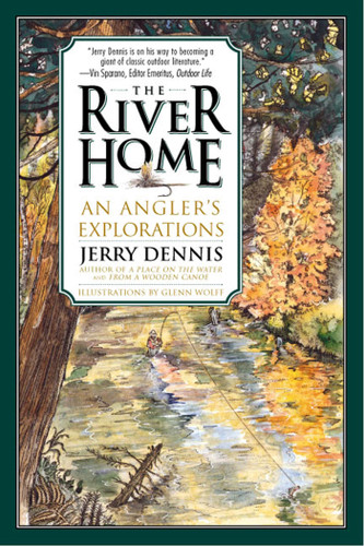 River Home: An Angler's Explorations book cover by Jerry Dennis