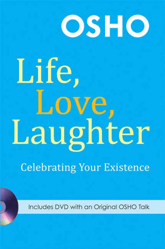 Life, Love, Laughter: Celebrating Your Existence book cover by Osho