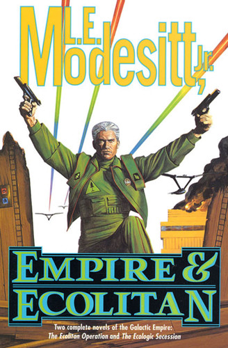 Empire & Ecolitan: Two complete novels of the Galactic Empire: 'The Ecolitan Operation' and "The Ecologic Sucession' (Ecolitan Matter) book cover by L. E. Modesitt, Jr.