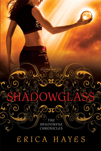 Shadowglass: The Shadowfae Chronicles (Shadowfae Chronicles #2) book cover by Erica Hayes