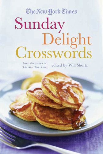 The New York Times Sunday Delight Crosswords: From the Pages of The New York Times book cover by The New York Times