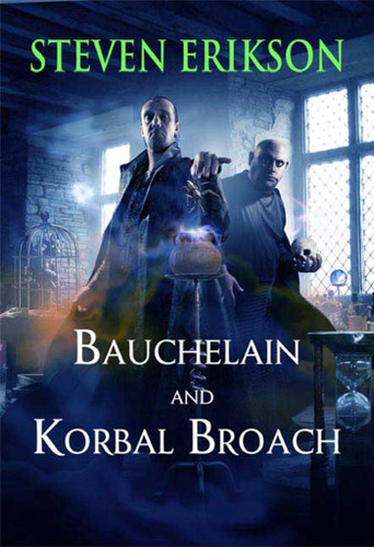 Bauchelain and Korbal Broach: Volume One: Three Short Novels of the Malazan Empire (Malazan Book of the Fallen) book cover by Steven Erikson