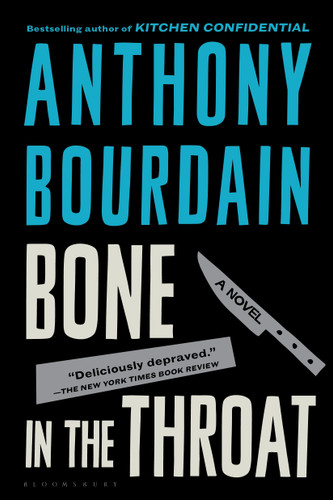Bone in the Throat book cover by Anthony Bourdain
