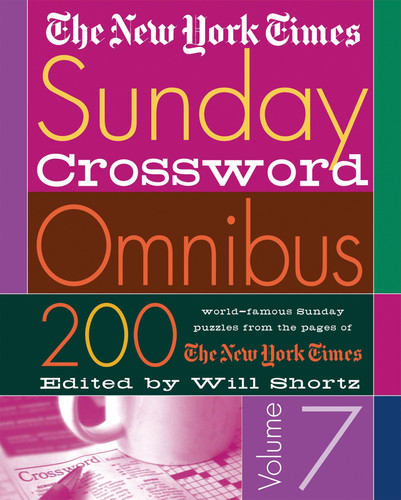 The New York Times Sunday Crossword Omnibus Volume 7: 200 World-Famous Sunday Puzzles from the Pages of The New York Times book cover by The New York Times