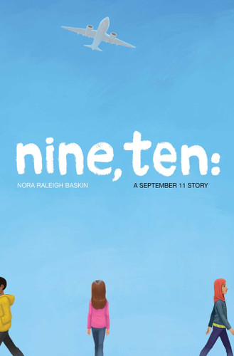 Nine, Ten: A September 11 Story [Hardcover] Cover
