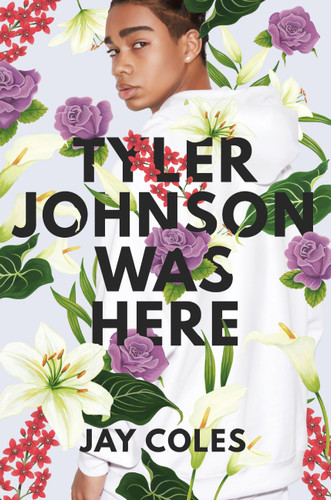 Tyler Johnson Was Here book cover by Jay Coles