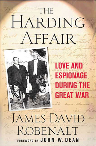 The Harding Affair: Love and Espionage during the Great War book cover by James David Robenalt
