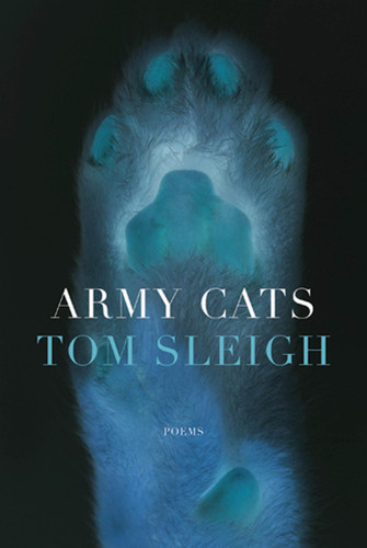 Army Cats: Poems book cover by Tom Sleigh