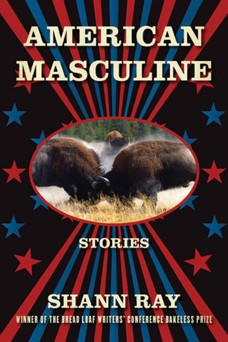 American Masculine: Stories book cover by Shann Ray