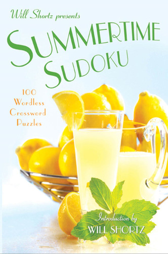 Will Shortz Presents Summertime Sudoku: 100 Wordless Crossword Puzzles book cover by 