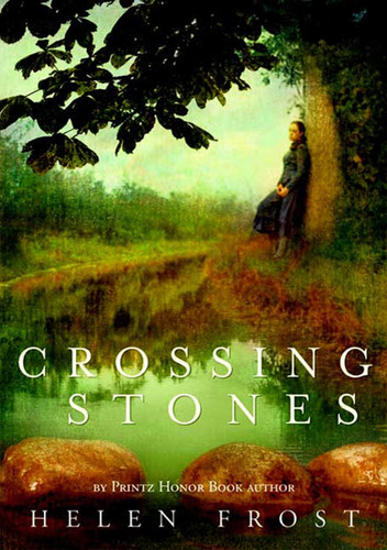 Crossing Stones book cover by Helen Frost
