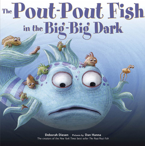 The Pout-Pout Fish in the Big-Big Dark book cover by Deborah Diesen