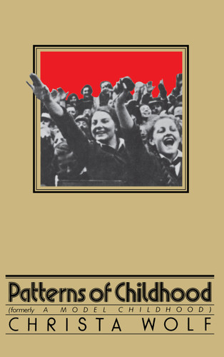 Patterns of Childhood book cover by Christa Wolf