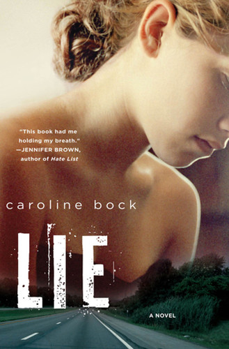 LIE: A Novel book cover by Caroline Bock