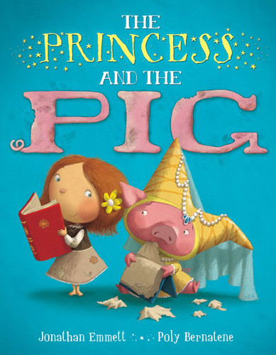 The Princess and the Pig book cover by Jonathan Emmett