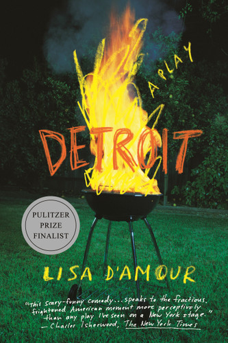 Detroit: A Play book cover by Lisa D'Amour