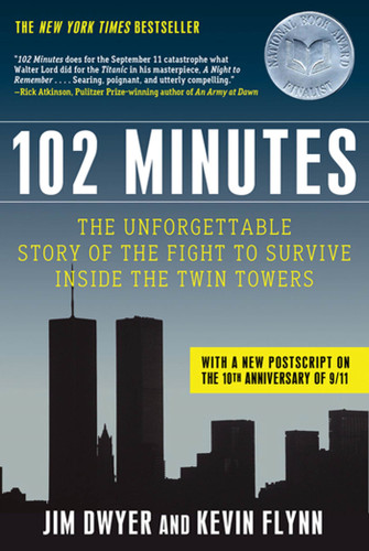 102 Minutes: The Unforgettable Story of the Fight to Survive Inside the Twin Towers book cover by Jim Dwyer, Kevin Flynn