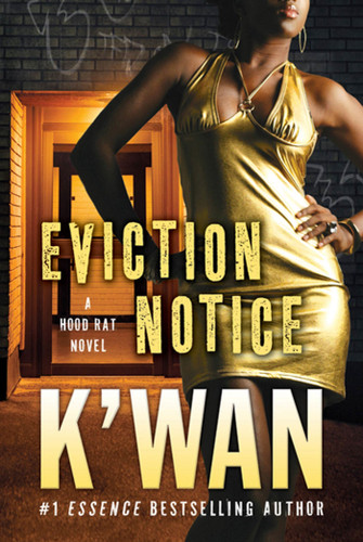 Eviction Notice: A Hood Rat Novel (Hood Rat #5) book cover by K'wan