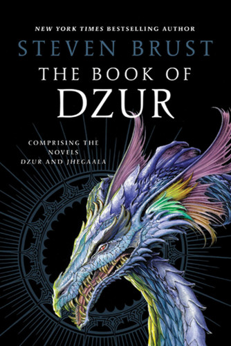 The Book of Dzur: Comprising the Novels Dzur and Jhegaala (Vlad Taltos) book cover by Steven Brust