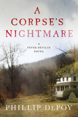 A Corpse's Nightmare: A Fever Devilin Novel (Fever Devilin #6) book cover by Phillip DePoy