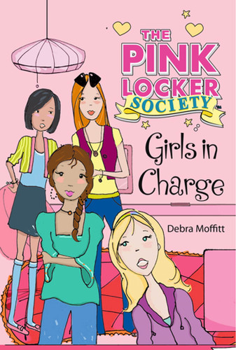Girls in Charge (Pink Locker Society Novels #4) book cover by Debra Moffitt