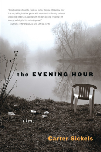 The Evening Hour: A Novel book cover by Carter Sickels