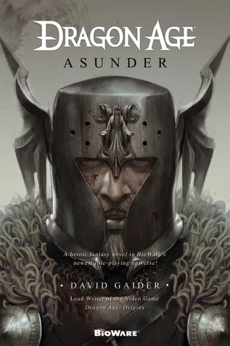 Dragon Age: Asunder: Asunder (Dragon Age) book cover by David Gaider